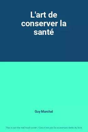 Couverture du produit · L'art de conserver la santé