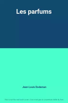 Couverture du produit · Les parfums