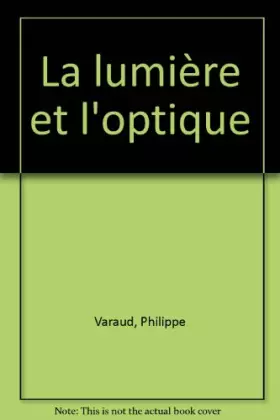 Couverture du produit · La lumière et l'optique