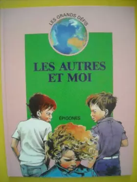 Couverture du produit · Les autres et moi