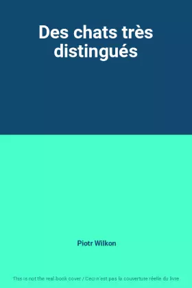 Couverture du produit · Des chats très distingués