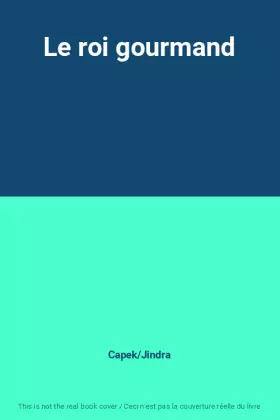 Couverture du produit · Le roi gourmand