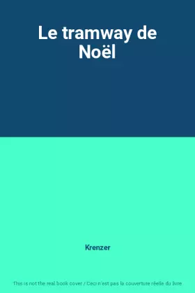 Couverture du produit · Le tramway de Noël