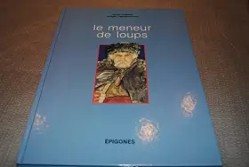 Couverture du produit · Le meneur de loups