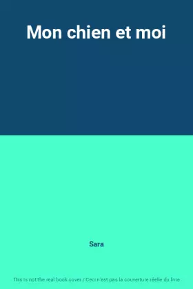 Couverture du produit · Mon chien et moi