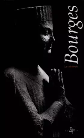 Couverture du produit · Bourges, la cathédrale