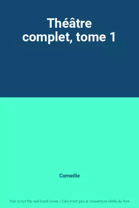 Couverture du produit · Théâtre complet, tome 1