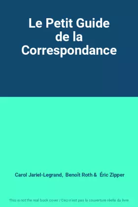 Couverture du produit · Le Petit Guide de la Correspondance