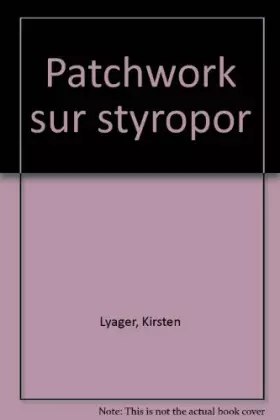 Couverture du produit · Patchwork sur styropor