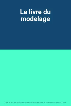 Couverture du produit · Le livre du modelage