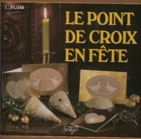 Couverture du produit · Le point de croix en fête