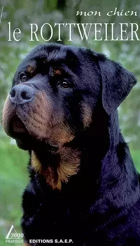 Couverture du produit · Le Rottweiler