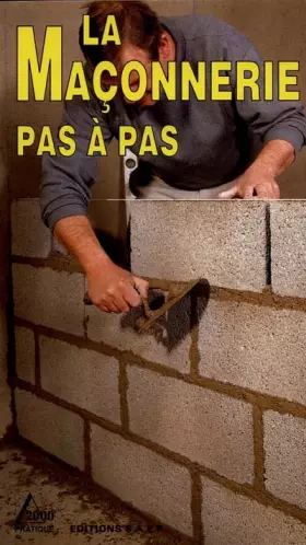 Couverture du produit · La Maçonnerie pas à pas