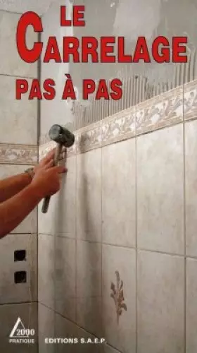 Couverture du produit · Le carrelage pas à pas