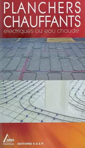 Couverture du produit · Planchers chauffants : un système confortable et sûr