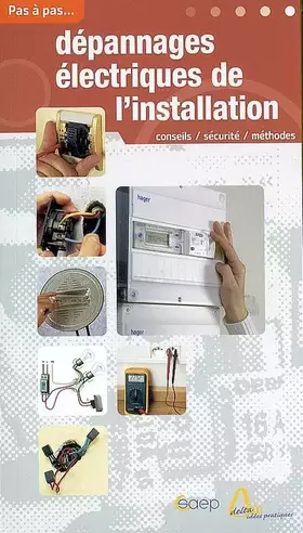 Couverture du produit · Dépannages électriques de l'installation : Conseils et méthodes