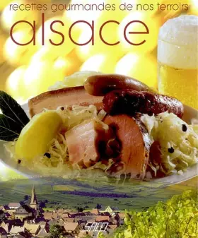 Couverture du produit · Cuisine gourmande de nos terroirs : Alsace