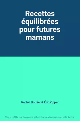 Couverture du produit · Recettes équilibrées pour futures mamans