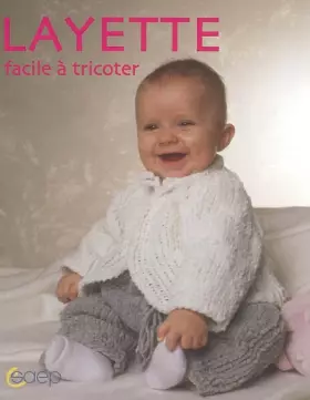 Couverture du produit · Layette : Facile à tricoter