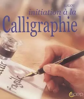 Couverture du produit · Initiation à la calligraphie