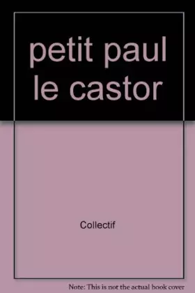 Couverture du produit · Petit Paul le castor