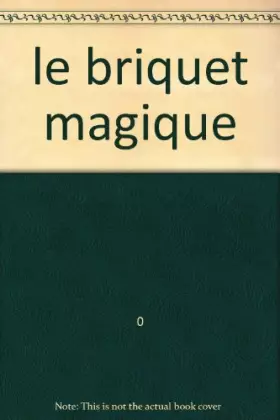 Couverture du produit · le briquet magique