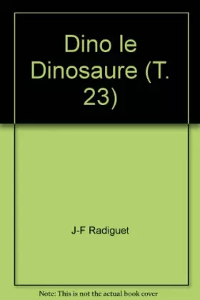 Couverture du produit · Dino le Dinosaure (T. 23)