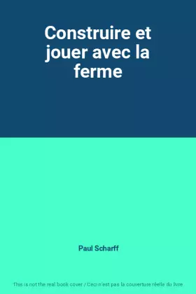 Couverture du produit · Construire et jouer avec la ferme