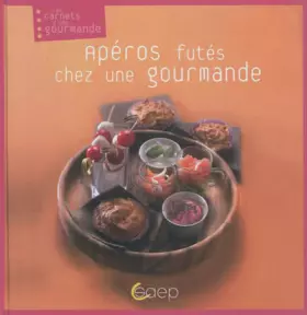 Couverture du produit · Apéros futés chez une gourmande