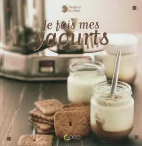 Couverture du produit · JE FAIS MES YAOURTS