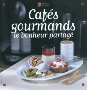 Couverture du produit · Cafés gourmands : Le bonheur partagé