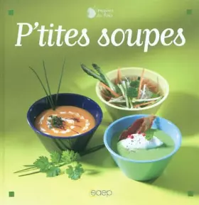 Couverture du produit · P'tites soupes
