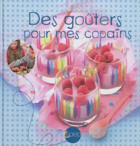 Couverture du produit · Des goûters pour mes copains