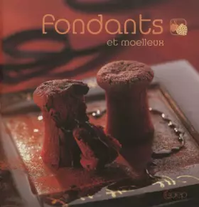 Couverture du produit · Fondants et moelleux