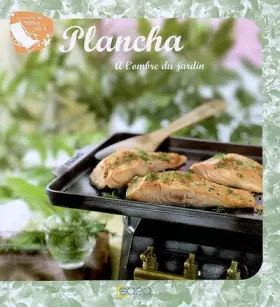 Couverture du produit · Plancha : A l'ombre du jardin