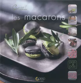 Couverture du produit · Les macarons - Ca y est ! je réussis