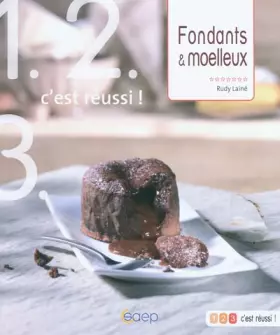 Couverture du produit · Fondants et moelleux