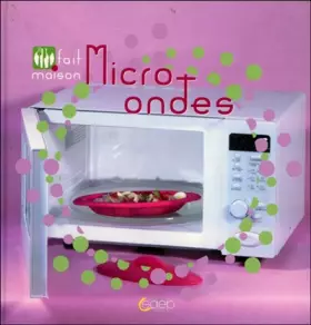 Couverture du produit · Micro-ondes - Fait maison