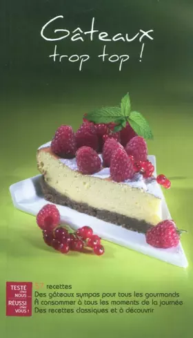 Couverture du produit · Gâteaux trop top ! 57 recettes