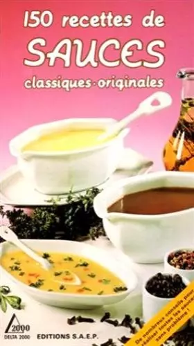 Couverture du produit · 150 recettes de sauces