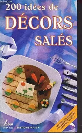 Couverture du produit · 200 idées de décors salés