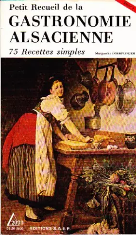 Couverture du produit · Gastronomie alsacienne, tome 1