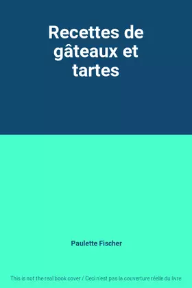 Couverture du produit · Recettes de gâteaux et tartes