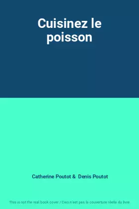 Couverture du produit · Cuisinez le poisson