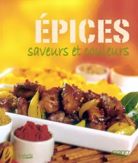 Couverture du produit · Epices : Saveurs et couleurs