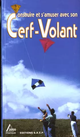Couverture du produit · Construire et s'amuser avec son cerf-volant