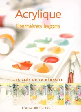 Couverture du produit · Acrylique : Premières leçons