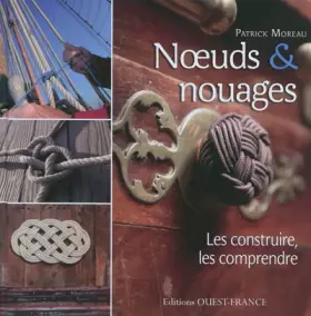 Couverture du produit · N uds et nouages. Les construire, les comprendre