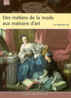 Couverture du produit · METIERS DE LA MODE AUX MAISONS D'ART