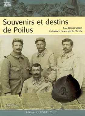Couverture du produit · Souvenirs et destins de Poilus